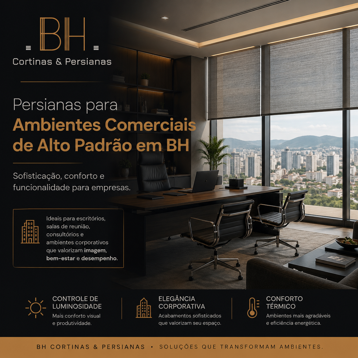 Persianas para ambientes comerciais de alto padrão em BH Sofisticação, conforto e funcionalidade para empresas