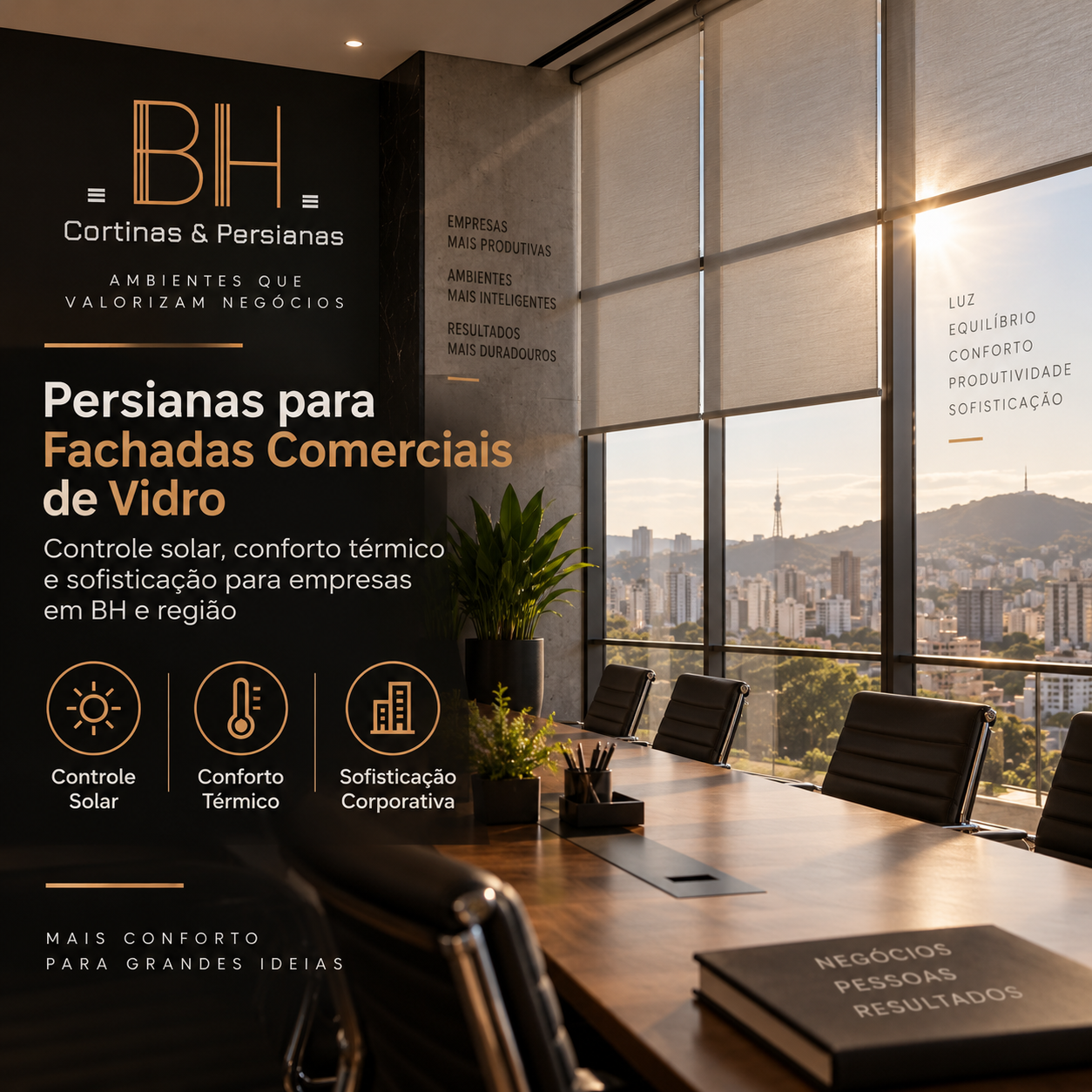 Persianas para Fachadas Comerciais de Vidro em BH e Região Controle Solar, Conforto Térmico e Sofisticação para Empresas